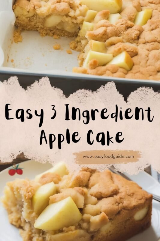 Easy 3 ingredient Apple Cake