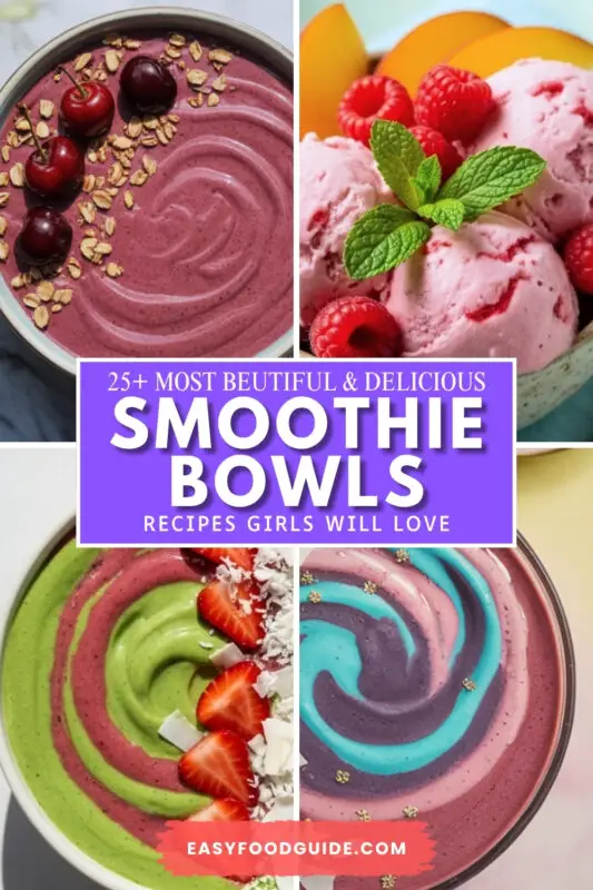 25 Plus Most Beautiful & Delicious Smoothie Bowls Recipes Girls Will Love