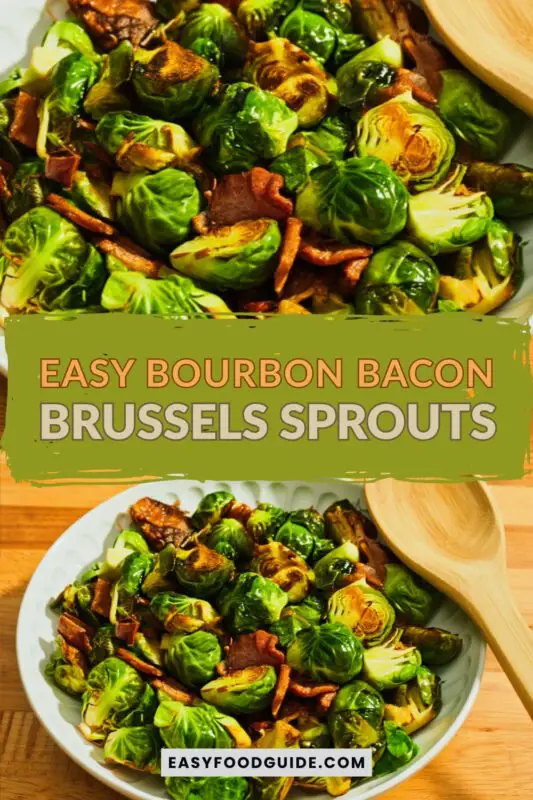 Roasted Brussels sprouts with bourbon glaze and crispy bacon, served in a rustic bowl.