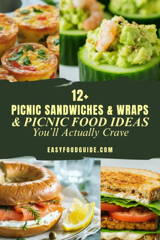 12 Plus Picnic Sandwiches & Wraps & Picnic Food Ideas You’ll Actually Crave