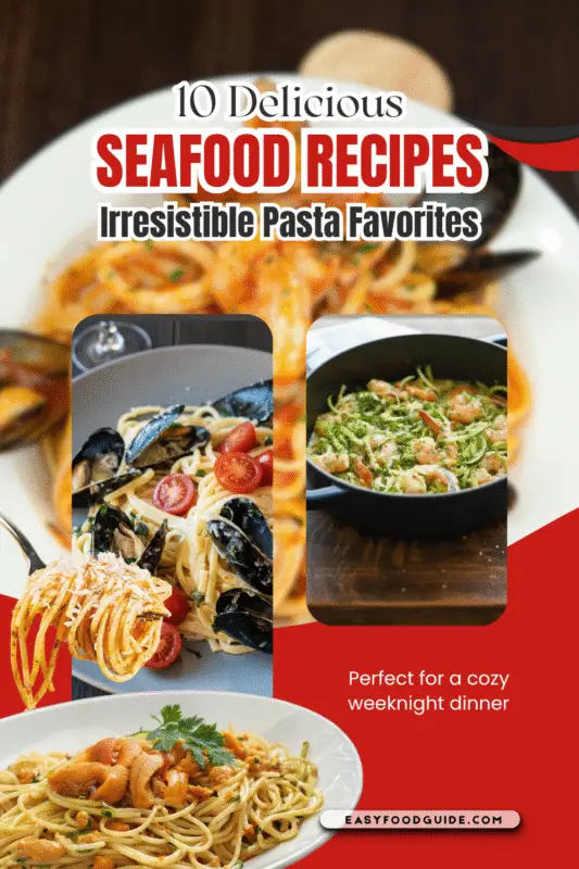 Collage for 10 Delicious Seafood Recipes. Irresistible Pasta Favorites