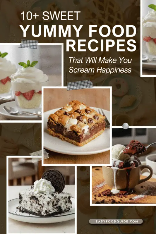 10 plus Sweet Yummy Food Recipes That Will Make You Scream Happiness