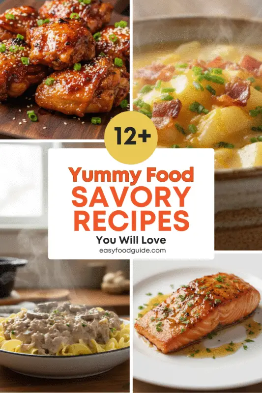 12 Plus Yummy Food Savory Recipes You Will Love