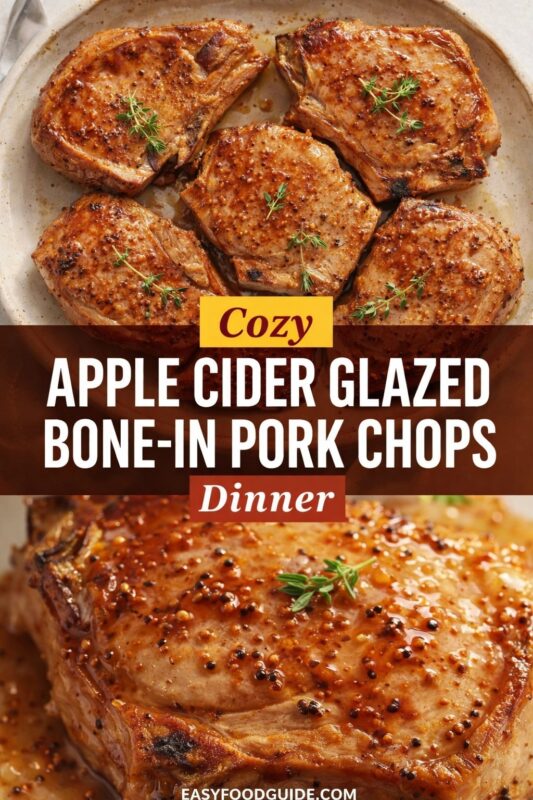A vertical recipe graphic for a Cozy Apple Cider Glazed Bone-In Pork Chops dinner. The top image shows the seasoned chops on a plate, while the bottom is a close-up of the glazed meat. A banner reads "Cozy APPLE CIDER GLAZED BONE-IN PORK CHOPS Dinner."