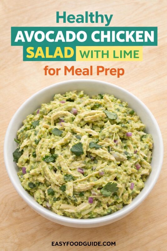 A healthy avocado chicken salad with lime, presented as a meal prep option in a white bowl. The fresh salad features shredded chicken, avocado, red onion, and cilantro on a wooden surface. Text reads "Healthy AVOCADO CHICKEN SALAD WITH LIME for Meal Prep," and the website "EASYFOODGUIDE.COM" is at the bottom.