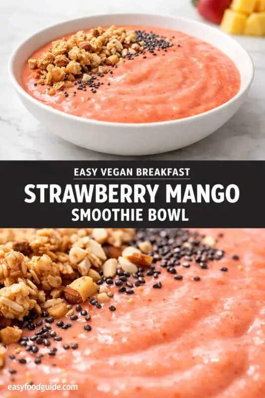 A vertical recipe graphic for an "EASY VEGAN BREAKFAST STRAWBERRY MANGO SMOOTHIE BOWL." The top image shows the pink smoothie bowl in a white dish, while the bottom is a close-up of the granola and seed toppings. Fresh strawberries and mango are visible in the background of the top shot.