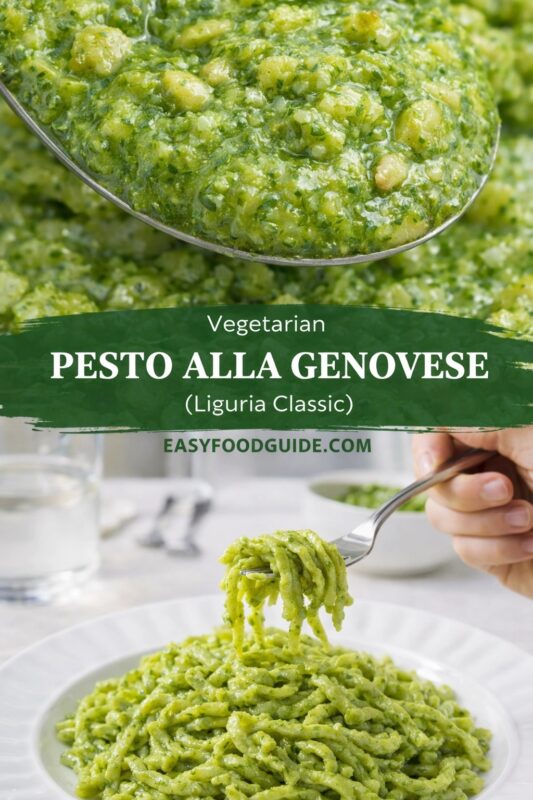 This image from EASYFOODGUIDE.COM highlights “Vegetarian PESTO ALLA GENOVESE (Liguria Classic).” Top: close-up of thick, textured pesto on a spoon — vibrant green with visible basil and pine nuts. Bottom: hand twirling pesto-coated trofie pasta on fork over white plate; glass of water and small bowl in soft background. Emphasizes fresh, plant-based Italian tradition.