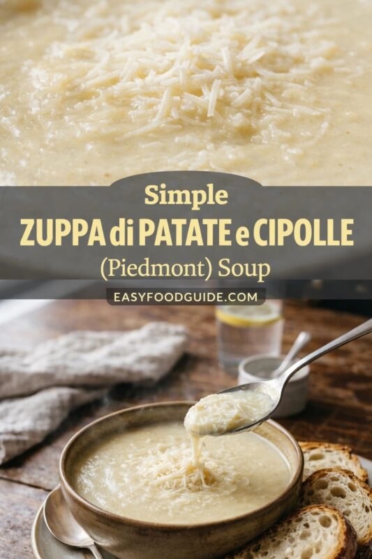 zuppa-di-patate-e-cipolle-4 This image from EASYFOODGUIDE.COM showcases “Simple ZUPPA di PATATE e CIPOLLE (Piedmont) Soup.” Top: close-up of creamy soup topped with shredded cheese. Bottom: rustic bowl on wooden table, spoon lifting thick broth; crusty bread slices beside it. Soft linen napkin and lemon water in background enhance cozy, homemade Italian meal vibe.